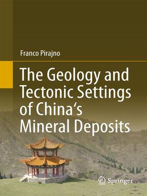 cover image of The Geology and Tectonic Settings of China's Mineral Deposits